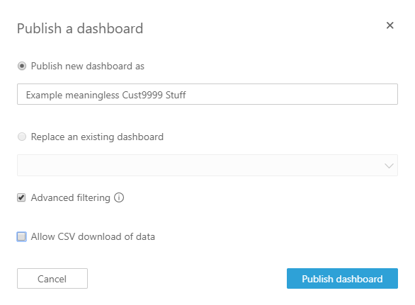 the Publish a dashboard window with the name, advanced filtering option, and allow CSV download of data and the Publish Dashboard button
